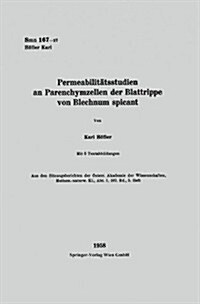 Permeabilit?sstudien an Parenchymzellen Der Blattrippe Von Blechnum Spicant (Paperback, 1958)