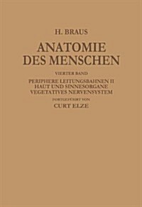 Periphere Leitungsbahnen II Haut und Sinnesorgane Vegetatives Nervensystem (Paperback)