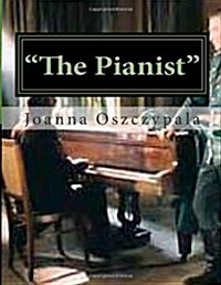 The Pianist: Literature, Fiction, Novel, (Paperback)