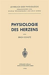 Physiologie Des Herzens (Paperback)