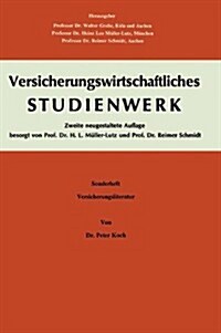 Einfuhrung in Das Versicherungs-Schrifttum : Sonderheft Zum Versicherungswirtschaftlichen Studienwerk Studienplan B. Allgemeine Versicherungslehre (Paperback, 2nd 2. Aufl. 1976. Softcover Reprint of the Origin)