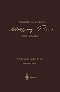 Professor Dr.-Ing. E.H. Dr.-Ing. Wolfgang Beitz Zum Gedenken: Sein Wirken Und Schaffen (Paperback, Softcover Repri)