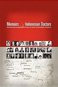 Memoirs of Indonesian Doctors (Hardcover)