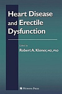 Heart Disease and Erectile Dysfunction (Paperback, Softcover Repri)