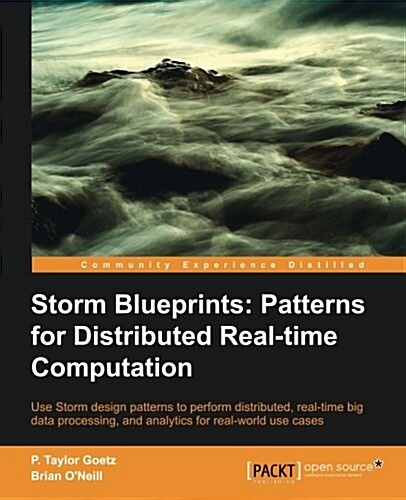 Storm Blueprints: Patterns for Distributed Realtime Computation (Paperback)