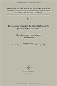 Programmgesteuerte Digitale Rechenger?e (Elektronische Rechenmaschinen) (Paperback, 1951)