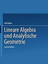 Lineare Algebra Und Analytische Geometrie (Paperback, 2, 2.Aufl. 1993)