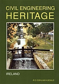 Civil Engineering Heritage : Ireland (Paperback)