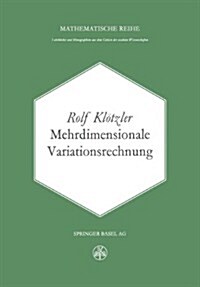 Mehrdimensionale Variationsrechnung (Paperback, Softcover Repri)