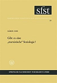 Gibt Es Eine Marxistische Soziologie? (Paperback, 1966 ed.)