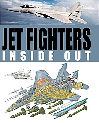 Jet Fighters Inside Out (Hardcover)