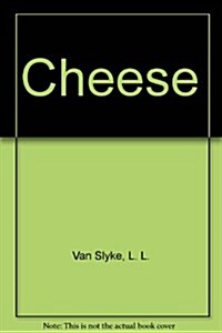 Cheese (Hardcover, Reprint)