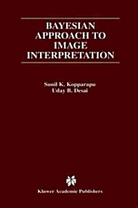 Bayesian Approach to Image Interpretation (Paperback, Softcover Repri)