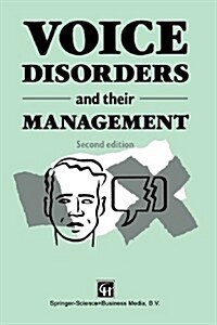 Voice Disorders and Their Management (Paperback)