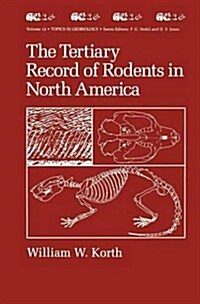 The Tertiary Record of Rodents in North America (Paperback, Softcover Repri)