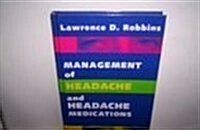 Management of Headache and Headache Medications (Hardcover)