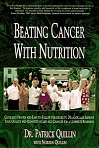 Beating Cancer With Nutrition (Paperback)