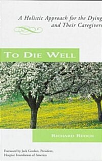 To Die Well (Paperback)