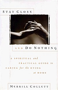 Stay Close and Do Nothing (Hardcover)