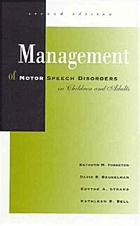 Management of Motor Speech Disorders in Children and Adults (Hardcover, 2nd)