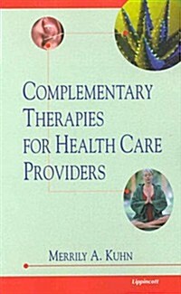 Complementary Therapies for Health Care Providers (Paperback)