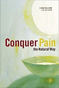 Conquer Pain the Natural Way (Paperback)