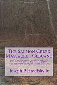 The Salmon Creek Massacre (Paperback, Large Print)