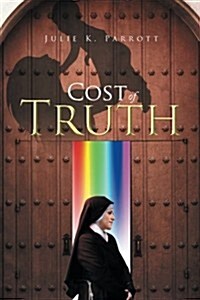 Cost of Truth (Paperback)