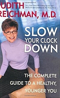 Slow Your Clock Down (Hardcover, 1st)