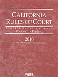 California Rules of Court 2010 (Paperback)
