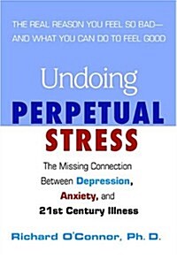 Undoing Perpetual Stress (Hardcover)