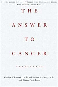 The Answer To Cancer (Hardcover)