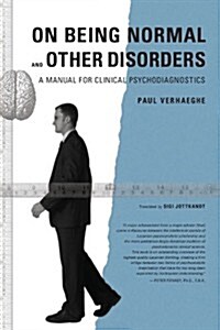 On Being Normal and Other Disorders: A Manual for Clinical Psychodiagnostics (Paperback)