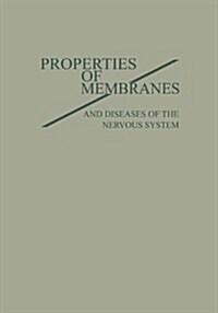 Properties of Membranes and Diseases of the Nervous System (Paperback, 1962)