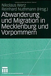 Abwanderung Und Migration in Mecklenburg Und Vorpommern (Paperback)