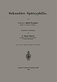 Sekund?e Sp?syphilis (Paperback, 1909)