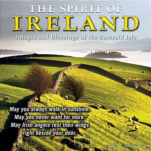 The Spirit of Ireland 2015 Calendar (Paperback, Wall)