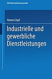 Industrielle Und Gewerbliche Dienstleistungen (Paperback)