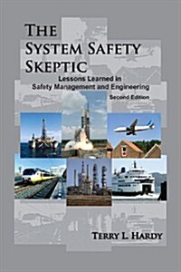 The System Safety Skeptic (Paperback, 2nd)
