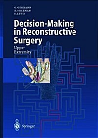 Decision-Making in Reconstructive Surgery: Upper Extremity (Paperback, 2000)