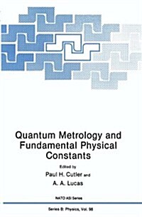 Quantum Metrology and Fundamental Physical Constants (Paperback, Softcover Repri)