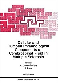 Cellular and Humoral Immunological Components of Cerebrospinal Fluid in Multiple Sclerosis (Paperback, Softcover Repri)
