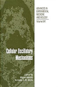 Cellular Oscillatory Mechanisms (Paperback)