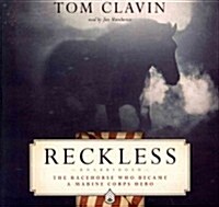 Reckless Lib/E: The Racehorse Who Became a Marine Corps Hero (Audio CD, Library)