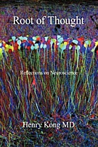 Root of Thought: Reflections on Neuroscience (Hardcover)