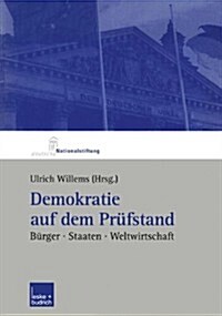 Demokratie Auf Dem Prufstand : Burger, Staaten, Weltwirtschaft (Paperback, 2002 ed.)