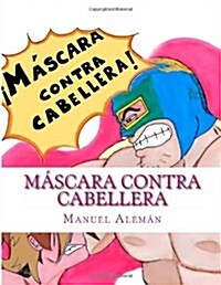 M?cara contra cabellera (Paperback)