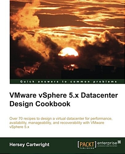 Vmware Vsphere 5.X Datacenter Design Cookbook (Paperback)