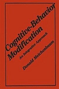 Cognitive-Behavior Modification: An Integrative Approach (Paperback, Softcover Repri)