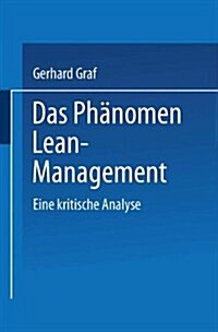 Das Ph?omen Lean Management: Eine Kritische Analyse (Paperback, 1996)